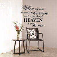 Custom Wall Decal Sticker : When Someone We Love Is In Heaven There's A Little Bit Of heaven In Our Home. Quote 12x18'