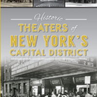 Historic Theaters of New York's Capital District (Paperback)