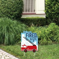 Fired Up Fire Truck - Outdoor Lawn Sign - Firefighter Firetruck Baby Shower or Birthday Party Yard Sign - 1 Piece