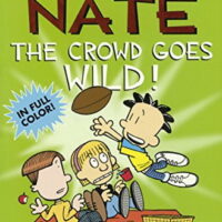 The Crowd Goes Wild  Turtleback School   Library Binding Edition   Big Nate , Pre-Owned  Library Binding  060636143X 9780606361439 Lincoln Peirce