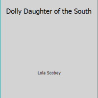 Dolly Daughter of the South 0890832951 (Paperback - Used)
