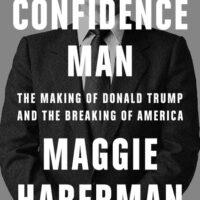 Confidence Man : The Making of Donald Trump and the Breaking of America (Hardcover)