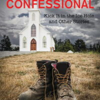 The Wildlife Confessional : Kick It in the Ice Hole and Other Stories (Paperback)