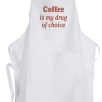Aprons365 - Coffee is my drug of choice – Apron – Caffeine Humor Barista